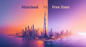 UAE Free Zone vs Mainland vs Bonded