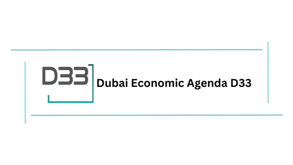 Dubai D33 Economic Agenda